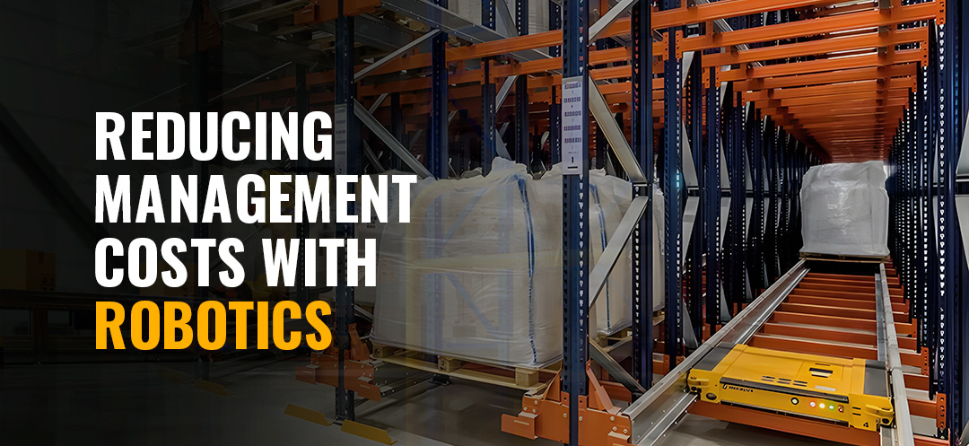 01-reducing-management-costs-with-robotics