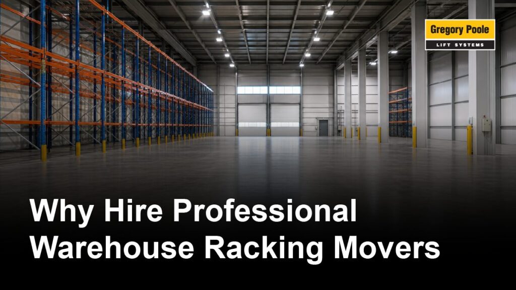 Why Hire Professional Warehouse Racking Movers
